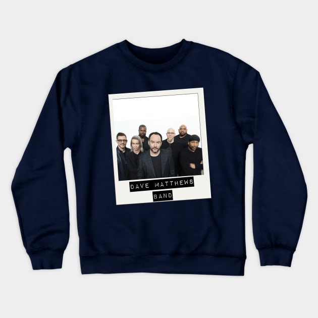 Dave Matthews Band Polaroid Crewneck Sweatshirt by AwkwardTurtle